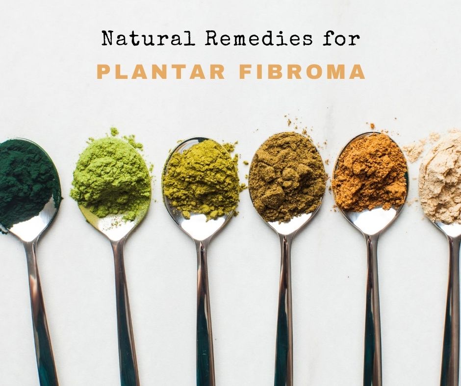 natural treatment plantar fibroma