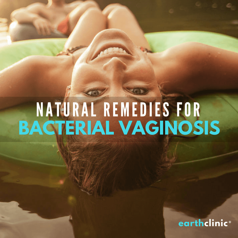 Natural Remedies For Bacterial Vaginosis Bv Earth Clinic